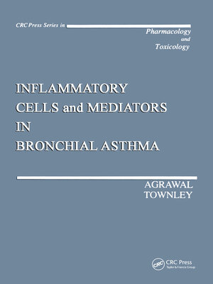cover image of Inflammatory Cells and Mediators in Bronchial Asthma